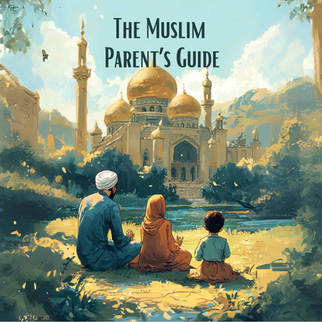 FREE - A Guide for Muslim Parents